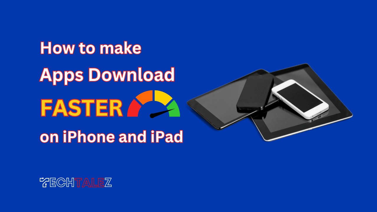 How to Make Apps Download Faster on iPhone and iPad
